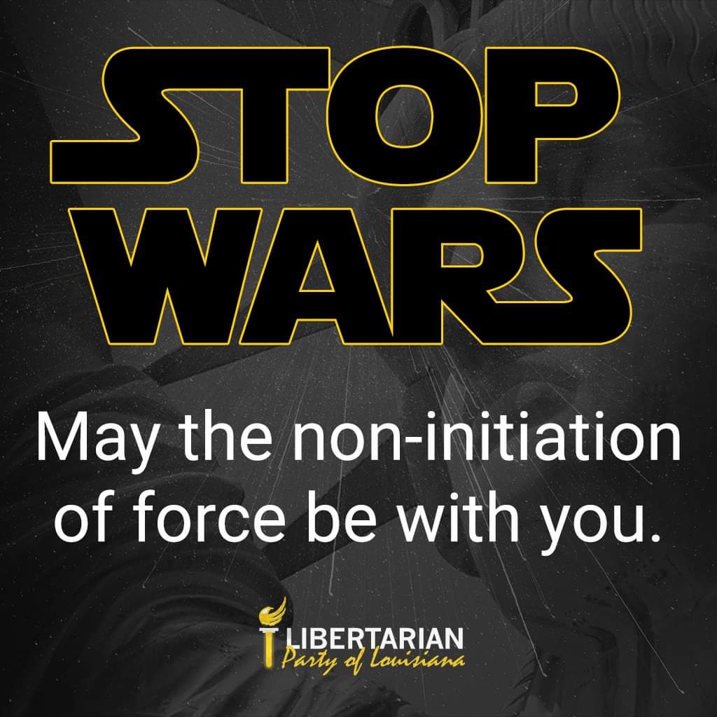 STOP WARS May the non-initiation of force be with you. LLBERIARIAN