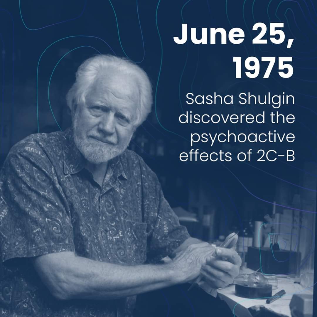 June 25, 1975 Sasha Shulgin discovered the psychoactive effects of 2C-B