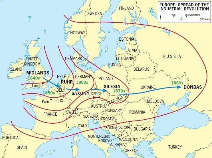FINLAND SWEDEN, EUROPE: SPREAD OF THE INDUSTRIAL REVOLUTION 50D Kilometers 500 MIES NORWAYS ESTONIA L IRELAND UNITED DENMARK -KINGDOM MIDLANDS 1840s NETH. GERMAN POLAND RUHR 1860s London SILESIA 18505 BEL SAXONY CZECH: 1870s Paris&reg; LUX. LATVIA ITHUANIA RUSSIA) BELARUS FRANCE SW PORTUGAL SPAIN AUSTRIA /HUNGARY SLOVENIA ROMANIA CROATIAS ITALY BOSNIA SERBIA BULGARIA MONTENEGRO KOSOVO MACEDONIA ALBANIA)- *GREECE RUSSIA UKRAINE MOLDOVA 1880s DONBAS TURKEY