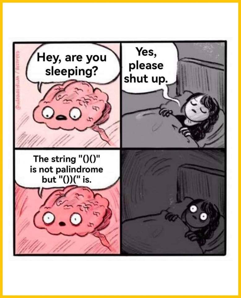 Hey, are you sleeping? The string "O0" is not palindrome but "O)(" is. Yes, please shut up.