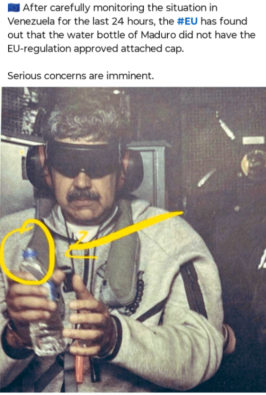 After carefully monitoring the situation in Venezuela for the last 24 hours, the #EU has found out that the water bottle of Maduro did not have the EU-regulation approved attached cap. Serious concerns are imminent.