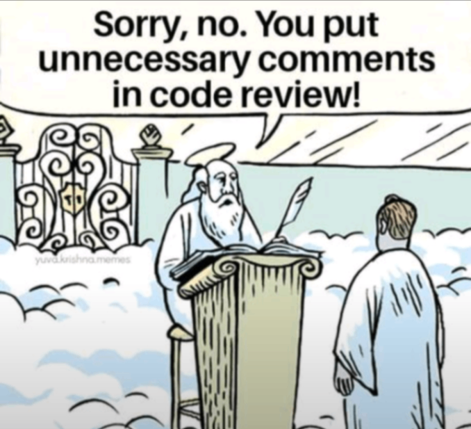Sorry, no. You put unnecessary comments in code review!